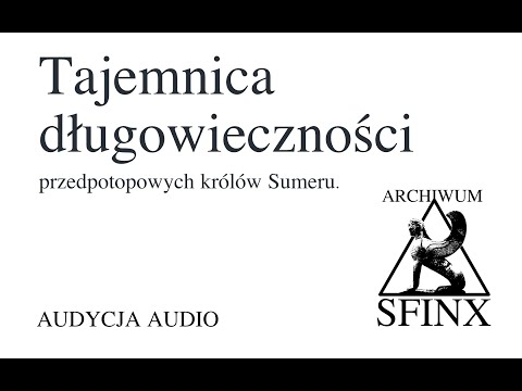 Tajemnica długowieczności przedpotopowych królów Sumeru.