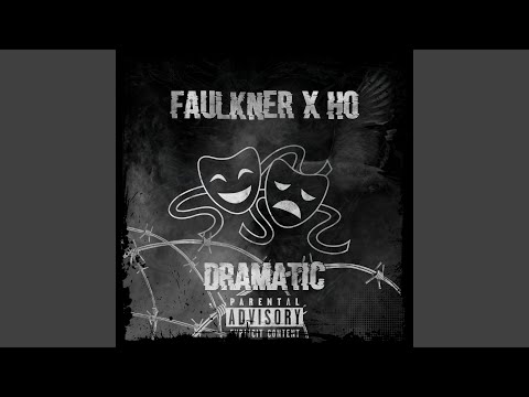 Dramatic (feat. Faulkner & Ho)