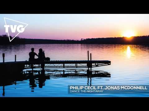 Philip Cecil ft. Jonas McDonnell - Dance The Night Away
