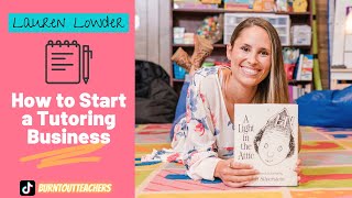 How to Start a Tutoring Business: 10 Easy Steps