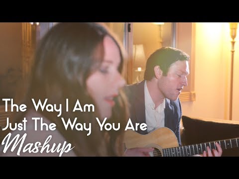 The Way I Am / Just The Way You Are (Ingrid M + Billy Joel) MASHUP by Rick Hale and Courtney King