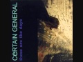 Certain General - Lose Myself