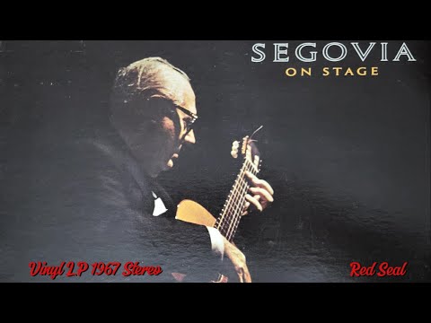 Segovia On Stage - Andres Segovia 1967 Vinyl LP Stereo