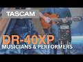 DR-40XP - Field Recorder & Interface for Musicians and Performers