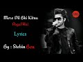 Mera Dil Bhi Kitna Pagal Hai -  Stebin Ben | Full song Lyrics