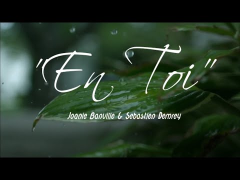 ❤EN TOI ❤ JOANNIE BANVILLE