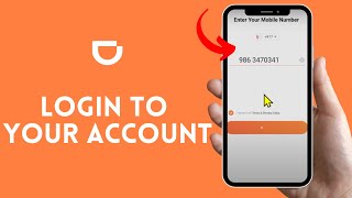 Sign in DIDi App: How to Login to Your Account on DIDi App 2024