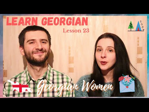 Hoda Lesson 23 - Learn Georgian Language - Georgian Women (3 March and 8 March Celebrations) 🇬🇪