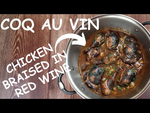 Coq Au Vin (Chicken Braised in Red Wine)