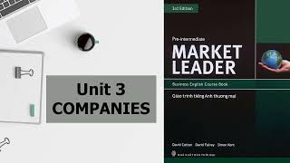 Market Leader Pre-Intermediate Audio - Unit 3: Company