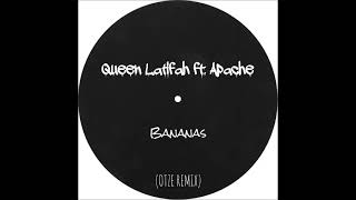 Queen Latifah ft. Apache - Bananas (OTZE Remix)