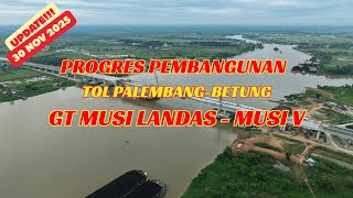 Download lagu UPDATE 30 NOV 25 PEMBANGUNAN TOL PALEMBANG-BETUNG DARI GT MUSILANDAS KE JEMBATAN MUSI V mp3