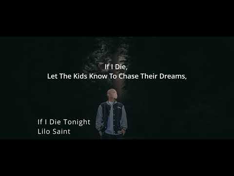 Lilo Saint - If I Die Tonight  [Prods. By Dizzla D Beats]