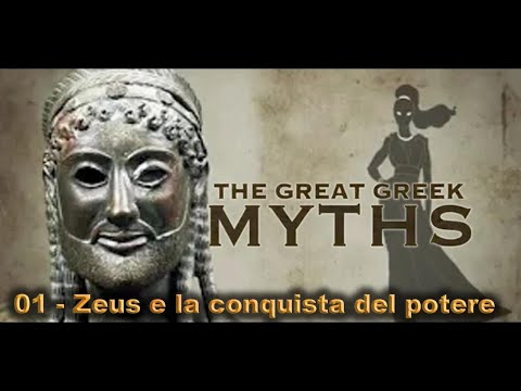01 - Zeus e la Conquista del Potere | The Great Greek Myths - I Grandi Miti , Episodio 01