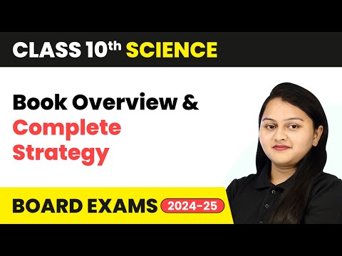 Class 10 Science Book Overview and Complete Strategy CBSE 2024 25