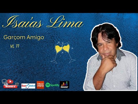Isaías Lima - NOVO CD VL 11 - GARÇOM AMIGO