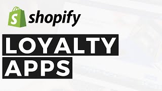 Best Loyalty Program Apps for Shopify