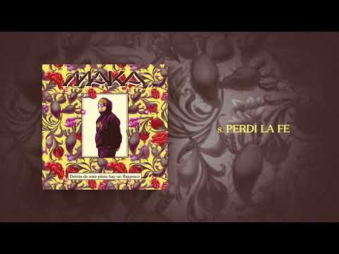 Maka - PERDÍ LA FÉ (Audio Oficial)