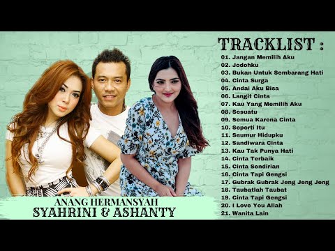 Lagu Terbaik Anang Hermansyah, Syahrini, Ashanty - [ 21 Lagu Hits Terpopuler ]