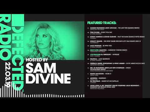 Defected Radio Show presented by Sam Divine - 22.03.19