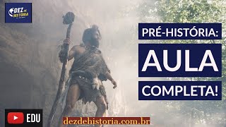 Pré-História Aula Completa | Aula sobre paleolítico, neolítico e idade dos metais.
