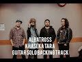 ALBATROSS | KHASEKA TARA GUITAR SOLO BACKING TRACK