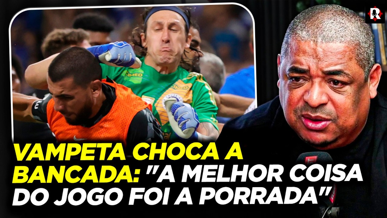 "ATÉ O CÁSSIO?" VAMPETA CHOCA AO DEFENDER A VELHA PANCADARIA GENERALIZADA