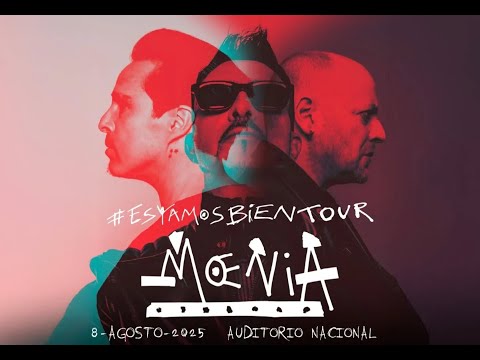 Moenia - Estamos bien Tour - Auditorio Nacional - CDMX - 08-08-2025