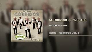 Se Equivoco El Pistolero – Los Tucanes De Tijuana (Audio Oficial)