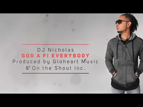 DJ Nicholas - God A Fi Everybody (Lyric Video) Best of Gospel | DiscipleDJ Promo 2021