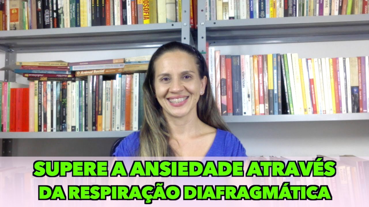 Supere a ansiedade através da técnica da Respiração Diafragmática