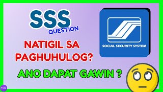 SSS Reactivation: Paano pag Natigil sa Paghulog sa SSS? How to Activate SSS Number?