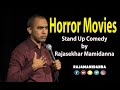 Horror Movies | Stand Up Comedy By Rajasekhar Mamidanna