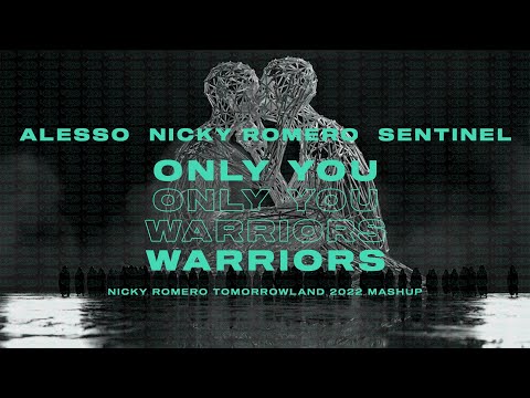 Alesso X Nicky Romero - Only You X Warriors (Nicky Romero Tomorrowland 2022 Mashup)