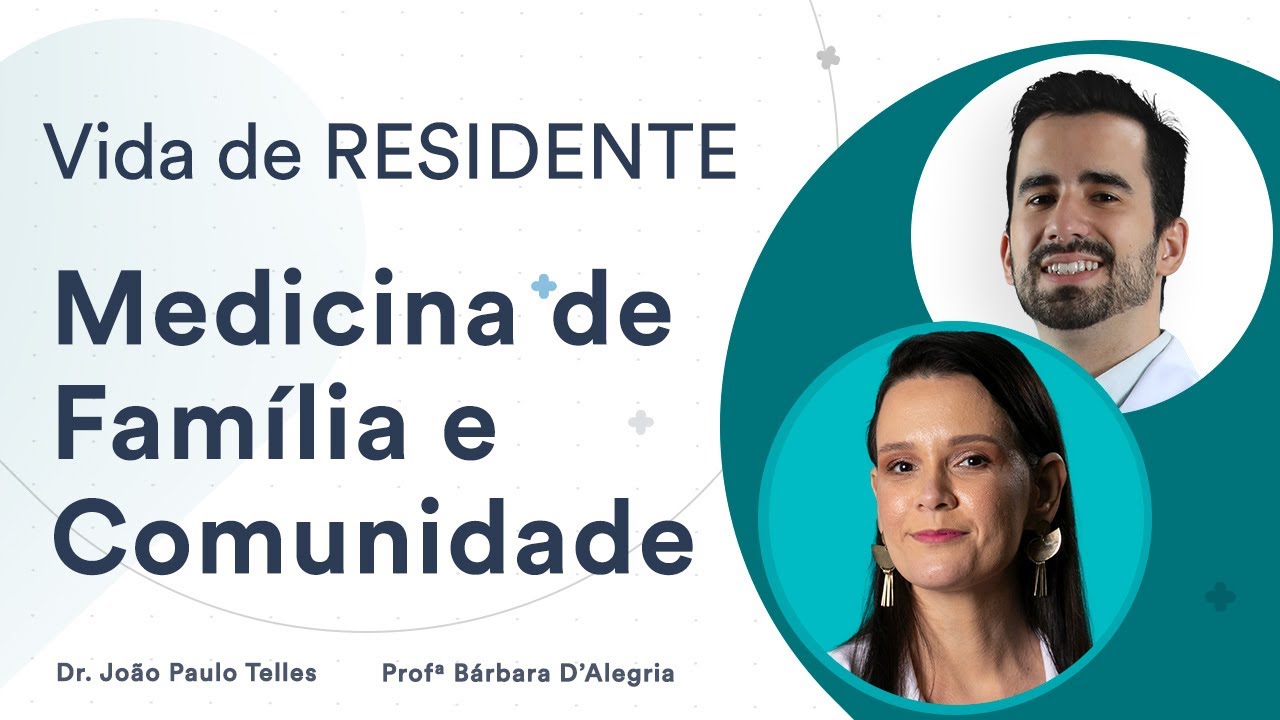Como é a Residência Médica de Medicina da Família e Comunidade (MFC) | Vida de Residente