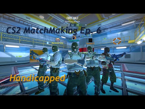 Steam Community :: Video :: CS2 Matchmaking Episode 6: Handicapped