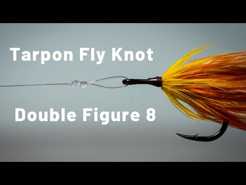 How To Tie: Double Figure 8 | The Best Knot For Tarpon Flies.
