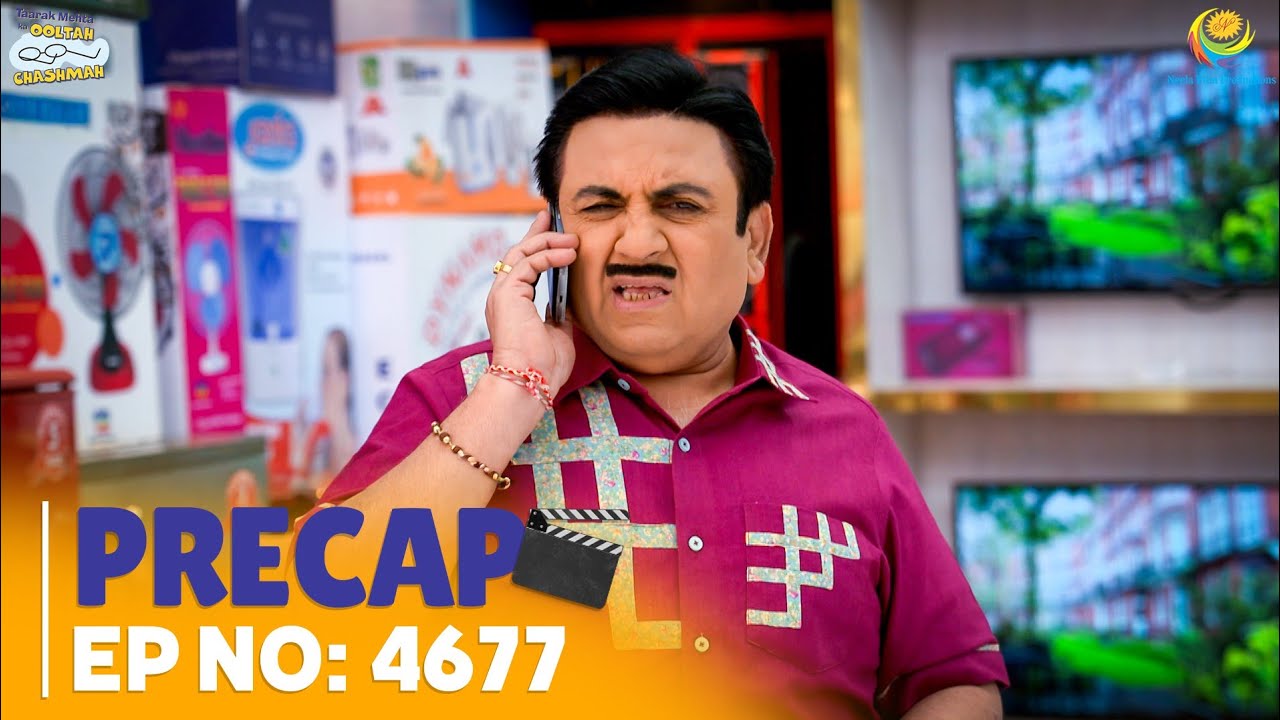 Ep 4677 - PRECAP! | Taarak Mehta Ka Ooltah Chashmah | तारक मेहता का उल्टा चश्मा