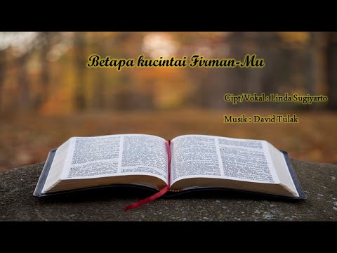 BETAPA KUCINTAI FIRMANMU - CIPT/VOKAL : LINDA SUGIYARTO - MUSIK : DAVID TULAK
