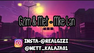 Gzim Gerbeshi & Meti - M'ke Lan