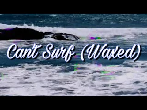 The Vast Oddity - Can't Surf (Waxed)