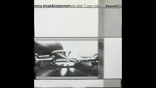 Nima Khak & Lasseman - You Don't Own Me