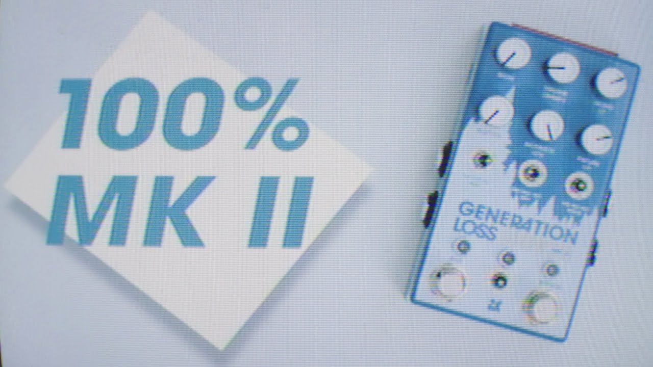 Generation Loss MKII // Pre-order Announcement