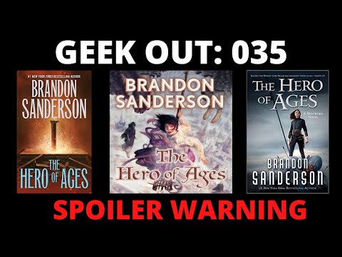🔴Geek Out: 035 The Hero of Ages (Mistborn #3) by Brandon Sanderson