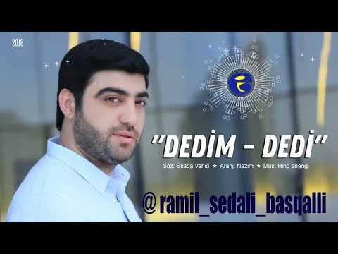 Ramil Sedali Dedim Dedi 2018Xit