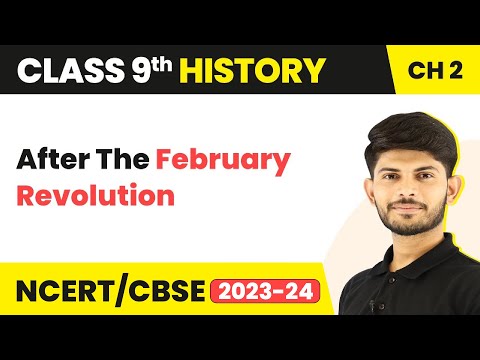 Class 9 History Chapter 2 | After The February Revolution 2023-24