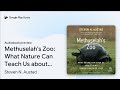 Methuselah S Zoo What Nature Can Teach Us By Steven N Austad Audiobook Preview