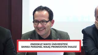 OMÜ 2025 BANKA PERSONEL MAAŞ PROMOSYON İHALESİ 1. TUR