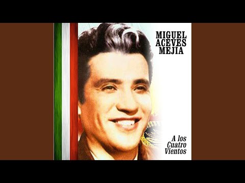 Te Amare Vida Mia - Miguel Aceves Mejia
