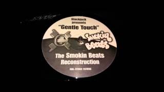 Da Players - Gentle Touch (The Smokin Beats Reconstruction)